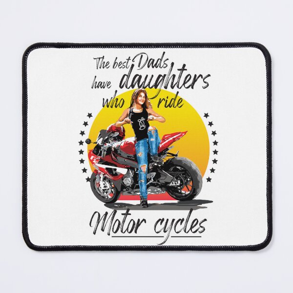 Item preview, The best dads have daughters who ride motor cycles designed and sold by Concept-Hub.