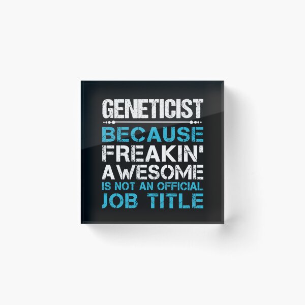 Item preview, Geneticist T Shirt - Freaking Awesome Job Gift Item Tee designed and sold by oetate4774.