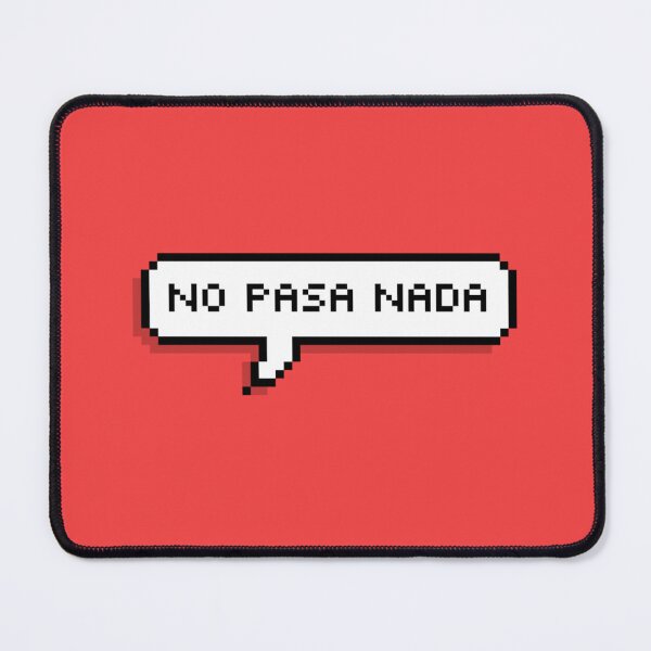 Item preview, no pasa nada designed and sold by sunrockers.