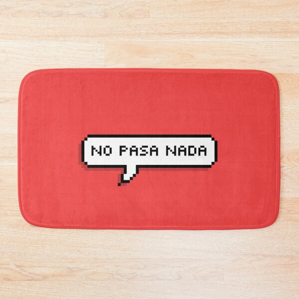 Item preview, no pasa nada designed and sold by sunrockers.