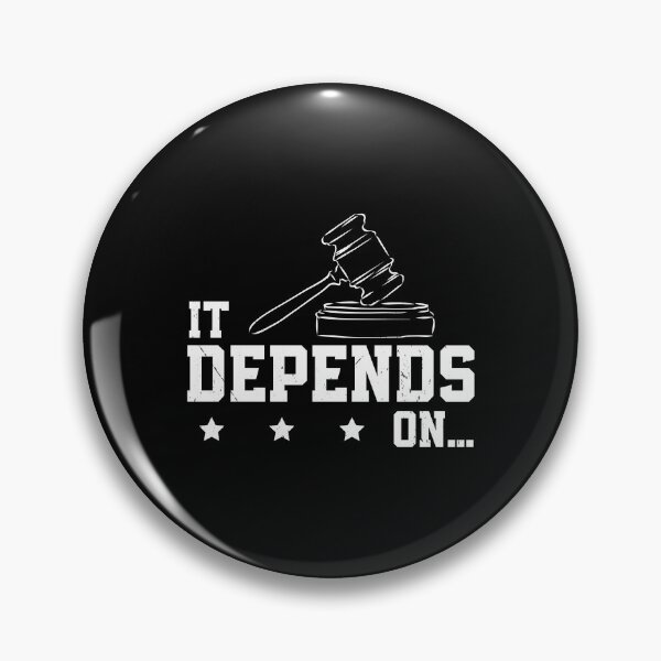 Item preview, It Depends On Funny Lawyer Student designed and sold by StrongShirts.