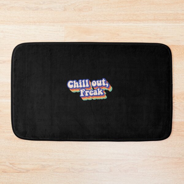 Item preview, chill out, freak designed and sold by aujuwara.