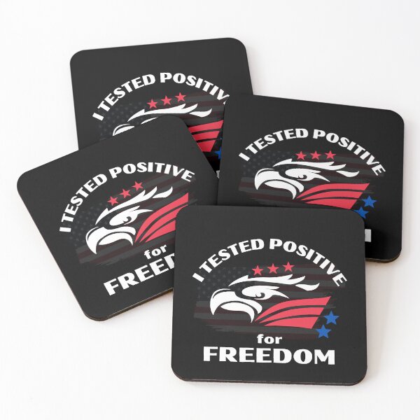 Item preview, I Tested Positive For Freedom designed and sold by theredsharp.