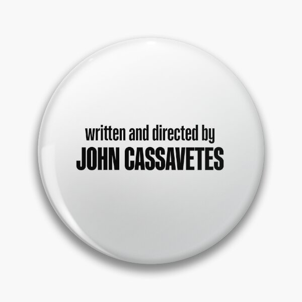 Item preview, Written and Directed by John Cassavetes designed and sold by ShadowsAndFaces.