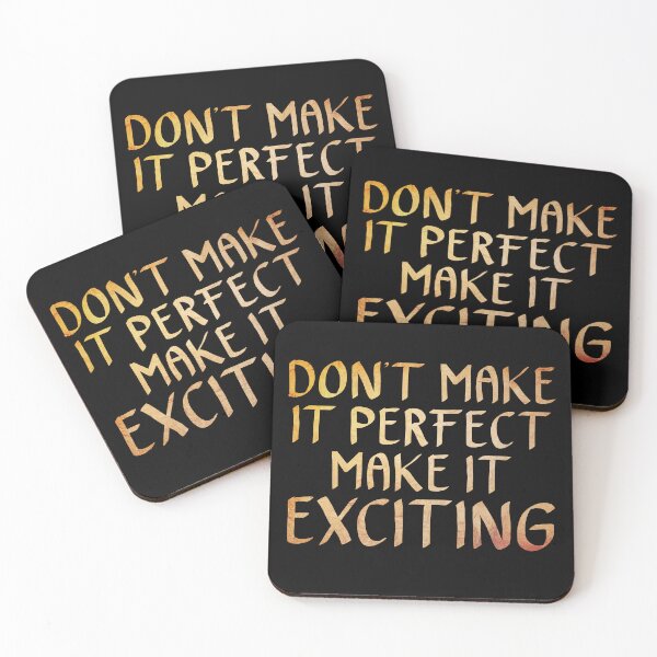 Item preview, Don't Make it Perfect, Make it Exciting  designed and sold by ACC .