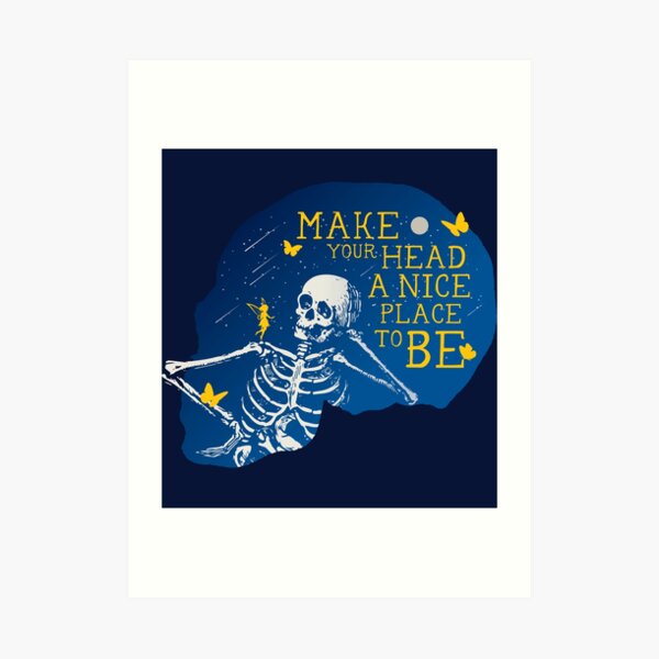 make-your-head-a-nice-place-to-be-funny-skull-positive-motivational