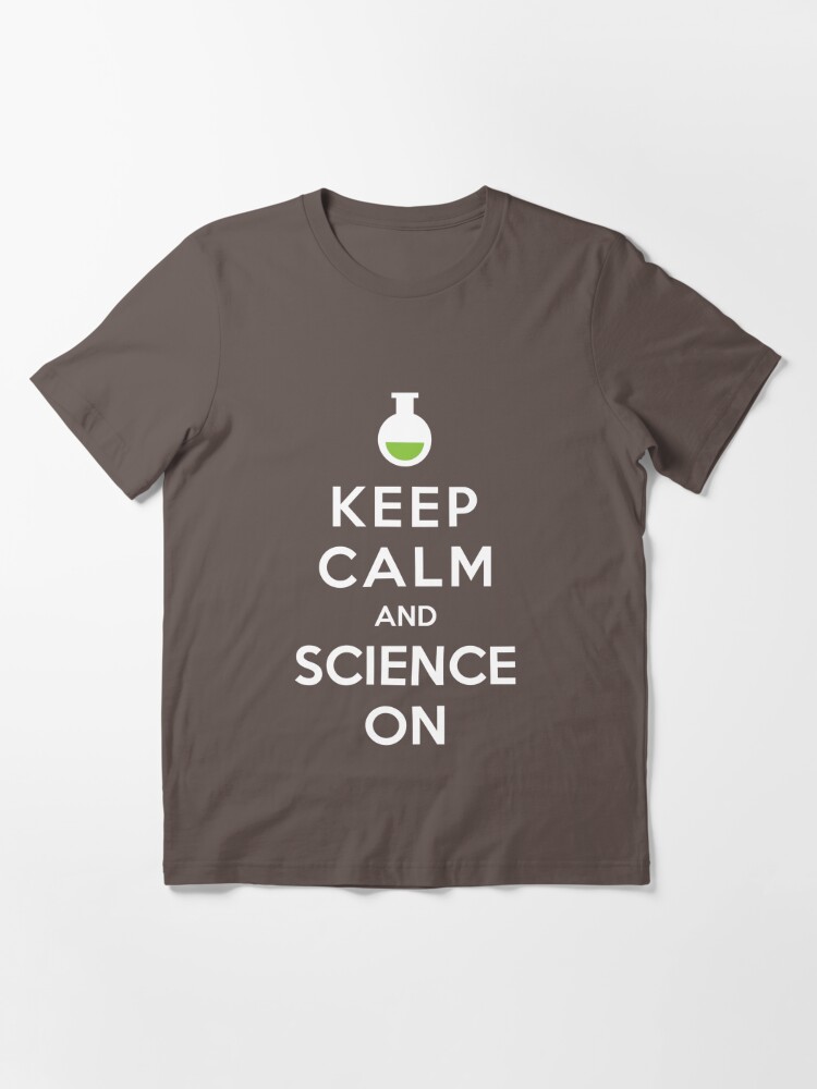 Alternate view of Keep Calm and Science On Essential T-Shirt