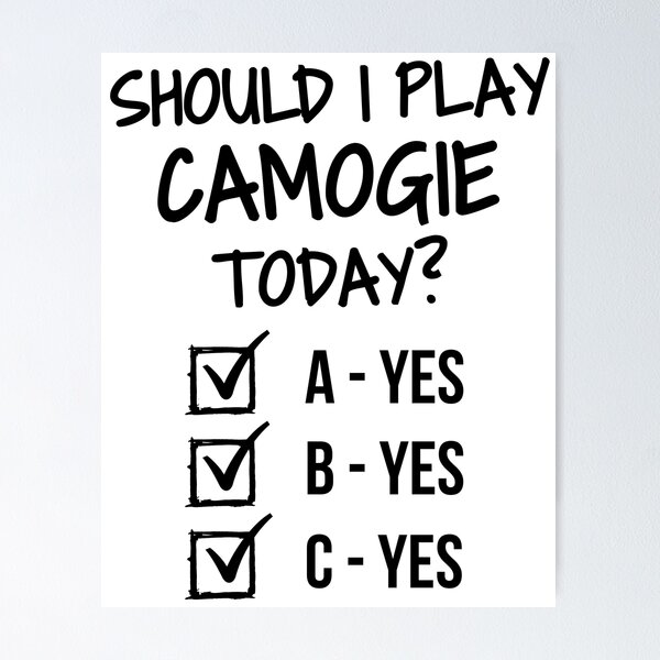 Item preview, Should I play camogie today? designed and sold by TheGreenGoat.