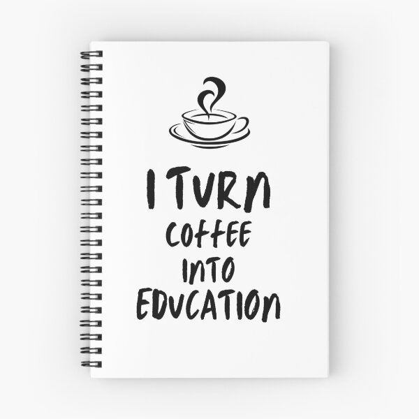 Aperçu de l'œuvre Copie de Funny I Turn Coffee Into Education cadeau pour enseignant, étudiants créée et vendue par Hamdishop.