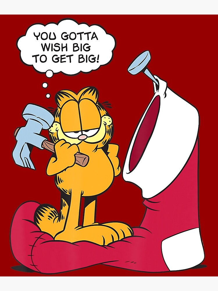 garfield-wish-big-to-get-big-poster-by-dyessus-redbubble