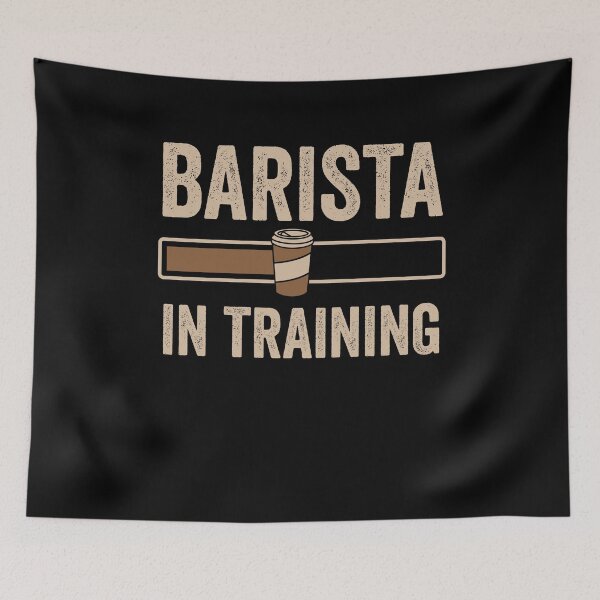 Item preview, Barista In Training Espresso Coffee Baristas designed and sold by dreshirts.