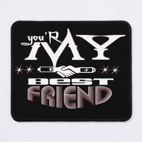 Item preview, You'r my best friend, RB2 designed and sold by FADYMAG.