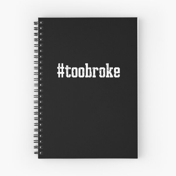 Item preview, Too Broke designed and sold by CrazeeTeez.