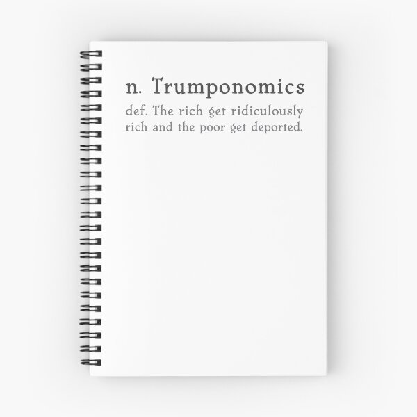 Item preview, N. Trumponomics def. The rich get ridiculouslyrich and the poor get deported. designed and sold by jazzydevil.