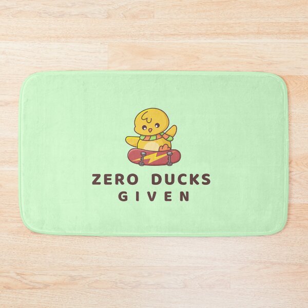 Item preview, Zero Ducks Given - Funny Quote for Abnormal People designed and sold by alchemytree.