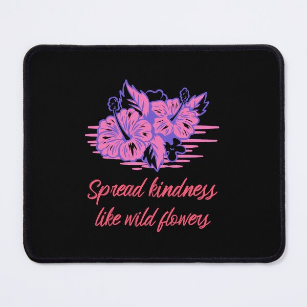 Item preview,  Spread kindness like wild flowers designed and sold by PacePoint.