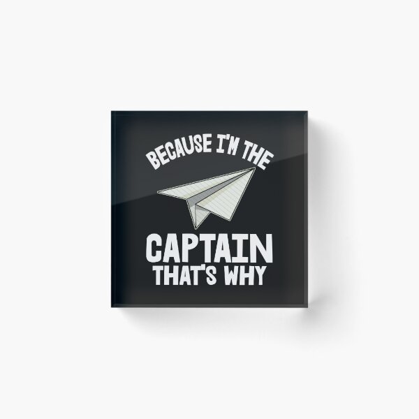 Item preview, Because I'm The Captain Paper Plane designed and sold by Bendthetrend.