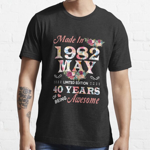 May Flower Made In 1982 Limited Edition 40 Years Of Being Awesome Essential T-Shirt