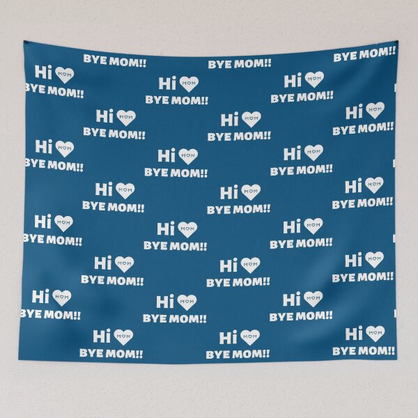 Item preview, Hi Mom Bye Mom          designed and sold by MammClothingg.