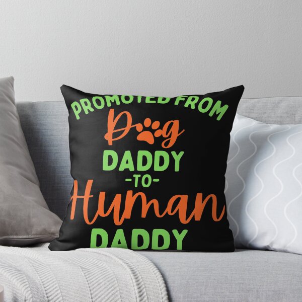 Item preview, Promoted From Dog Daddy To Human Daddy designed and sold by BahiaStyle.