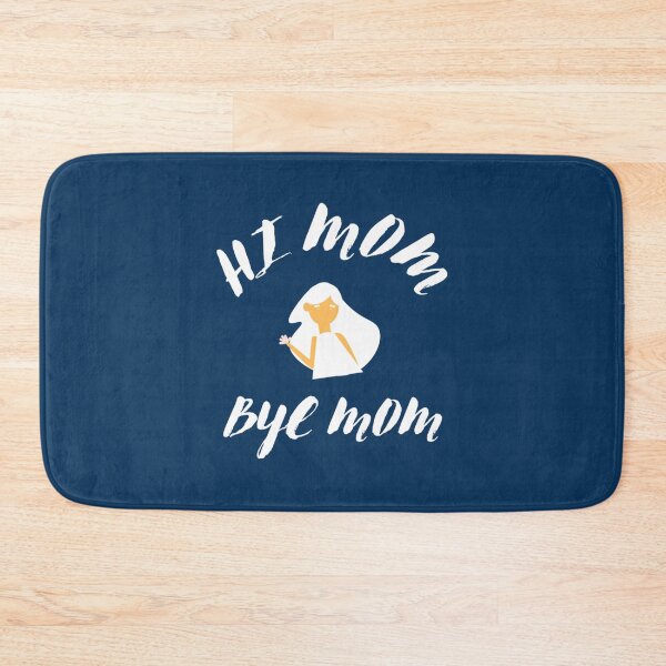 Item preview, HI MOM BYE MOM - CUTE    designed and sold by MammClothingg.