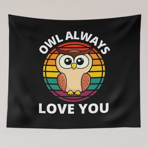 Item preview, Owl Always love You Funny Owl Pun designed and sold by RGRamsey.