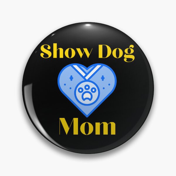 Item preview, Show Dog Mom designed and sold by SameGirlNwTrcks.