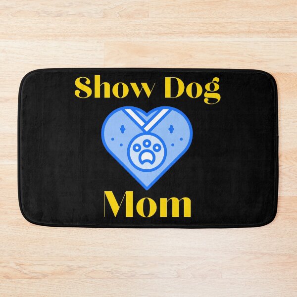 Item preview, Show Dog Mom designed and sold by SameGirlNwTrcks.