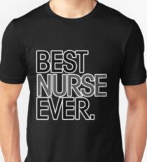 Best nurse ever Unisex T-Shirt