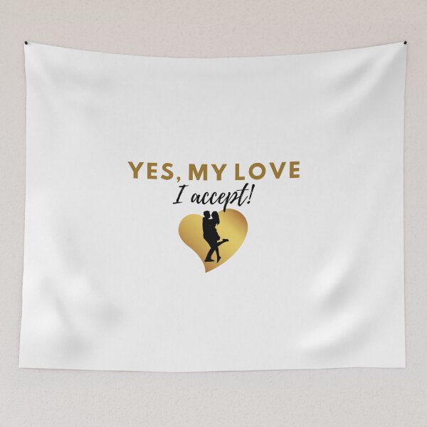 Item preview, Design happy valentines romantic(Yes, my love I accept) designed and sold by YohanysDesigns.