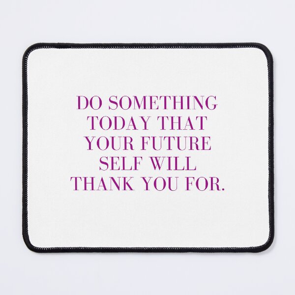 Item preview, Do something today that your future  designed and sold by Lagwsal22.