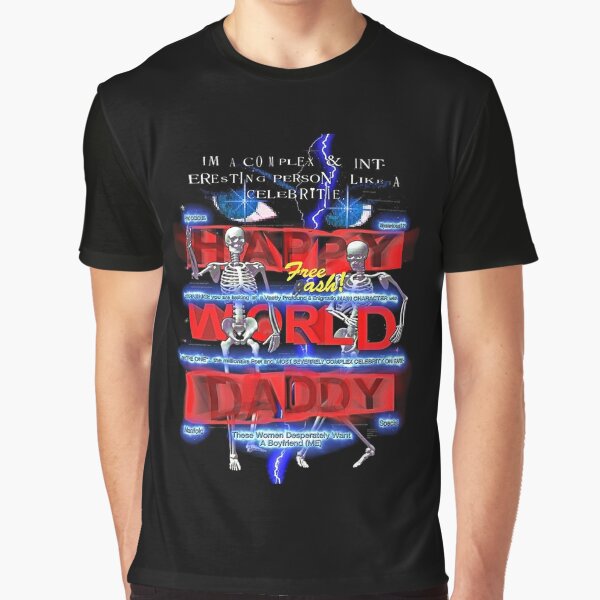 IM A COMPLEX & INTERESTING PERSON - Happy World Daddy Graphic T-Shirt