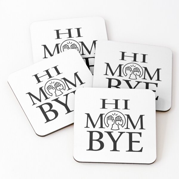 Item preview, Funny mom Quote Hi Mom Bye Mom design gift idea       designed and sold by MammClothingg.