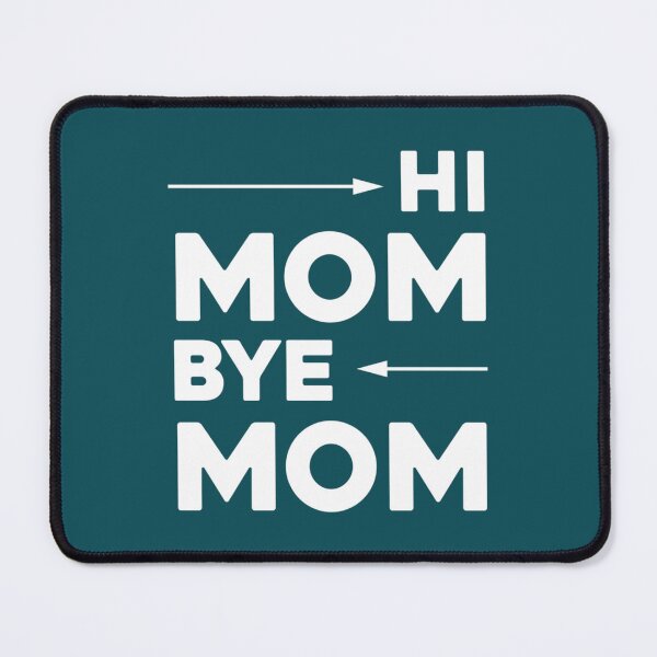 Item preview, Hi Mom Bye Mom - Funny Quote Baseball ¾ Sleeve designed and sold by MammClothingg.