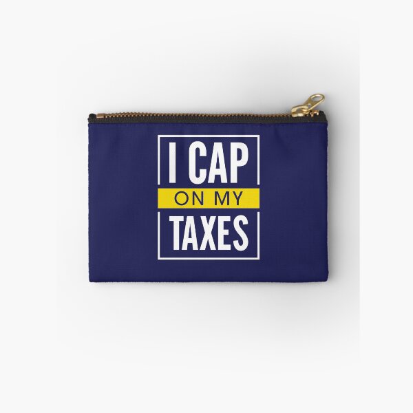 Item preview, I cap on my taxes designed and sold by CrazeeTeez.