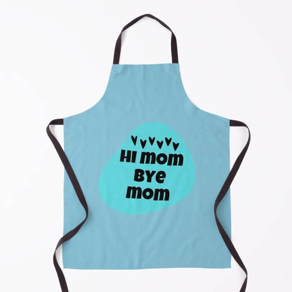 Item preview, HI MOM BYE MOM designed and sold by MammClothingg.