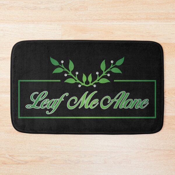Item preview, Leaf Me Alone designed and sold by Ninanirvana.