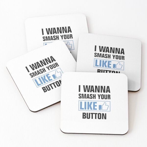 Item preview, I wanna smash your Like button designed and sold by CrazeeTeez.