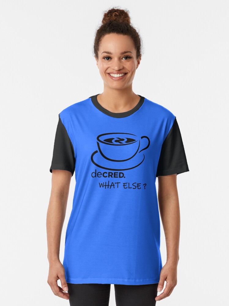 Alternate view of Decred. what else? - DCR Blue © v2 (Design timestamped by https://timestamp.decred.org/) Graphic T-Shirt