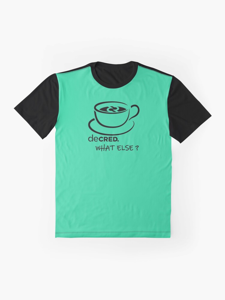 Graphic T-Shirt, Decred. what else? - DCR Turquoise © v2 (Design timestamped by https://timestamp.decred.org/) designed and sold by OfficialCryptos