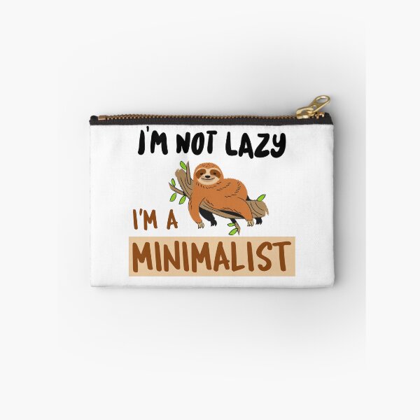 Item preview, I'm not lazy I'm a minimalist designed and sold by NerdnGeekshop.