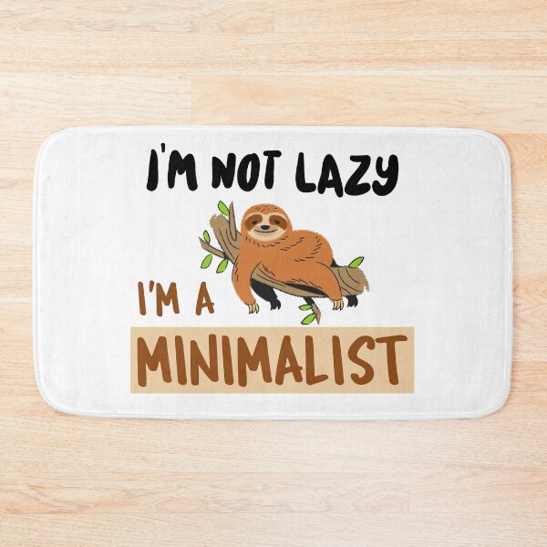 Item preview, I'm not lazy I'm a minimalist designed and sold by NerdnGeekshop.