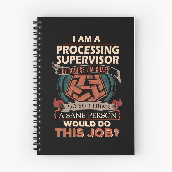 Item preview, Processing Supervisor T Shirt - Sane Person Job Gift Item Tee designed and sold by jazminprin.