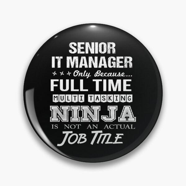 Item preview, Senior It Manager T Shirt - Ninja Job Gift Item Tee designed and sold by ritterdick.