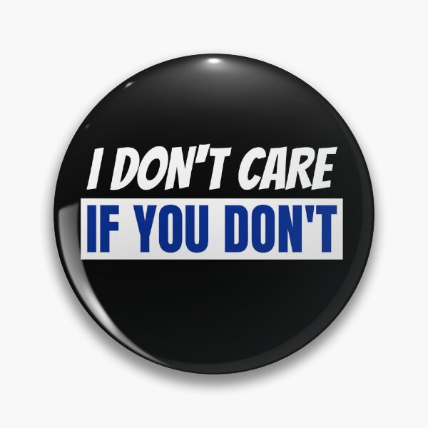 Item preview, I don't care if you don't white and blue font designed and sold by NerdnGeekshop.