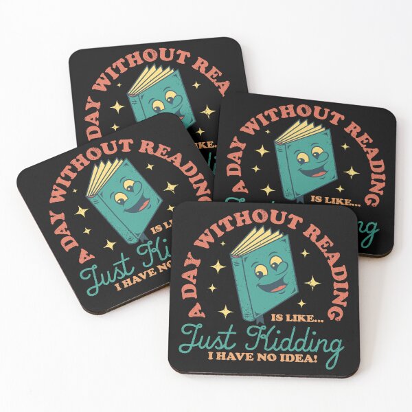 Item preview, A Day Without Reading Is Like Just Kidding I Have No Idea - Books designed and sold by sachpica.