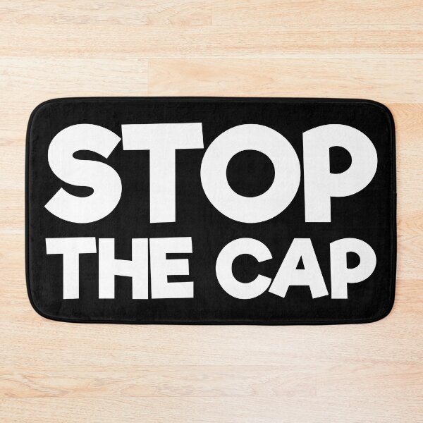 Item preview, Stop the cap meme designed and sold by Bracketeer.