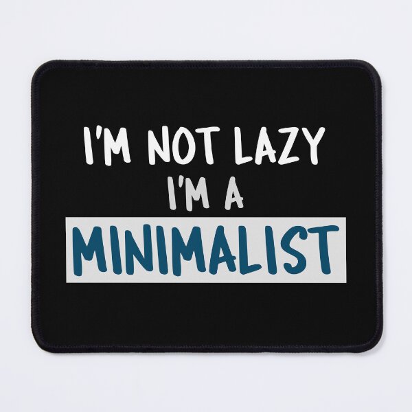Item preview, I'm not lazy I'm a minimalist white and blue font designed and sold by NerdnGeekshop.