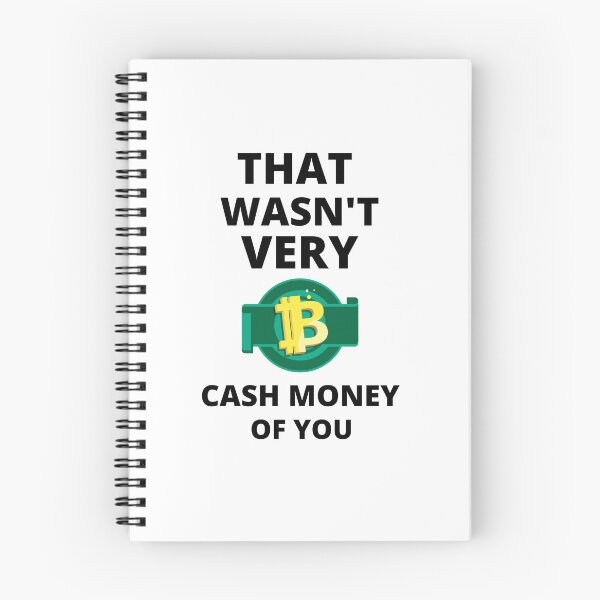 Item preview, That wasnt very cash money of you designed and sold by samfromsamuel ⭐⭐⭐⭐⭐.