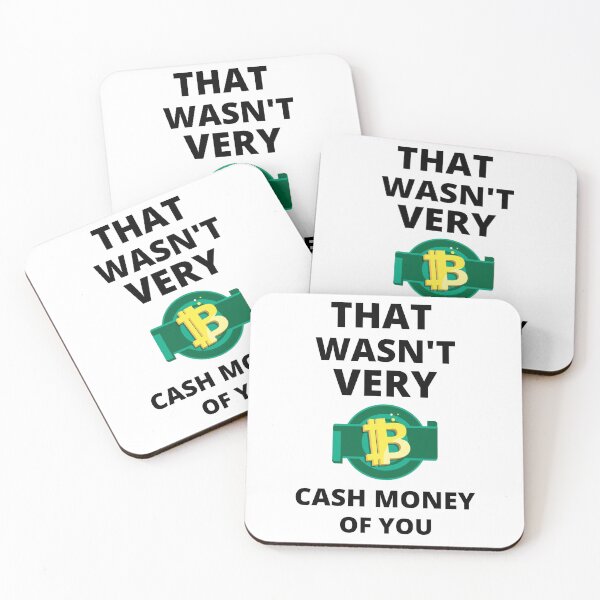 Item preview, That wasnt very cash money of you designed and sold by samfromsamuel ⭐⭐⭐⭐⭐.